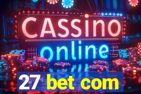 27 bet com